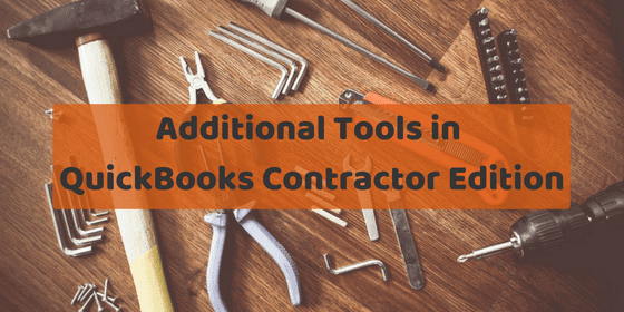 Additional tools in QuickBooks Contractor Edition